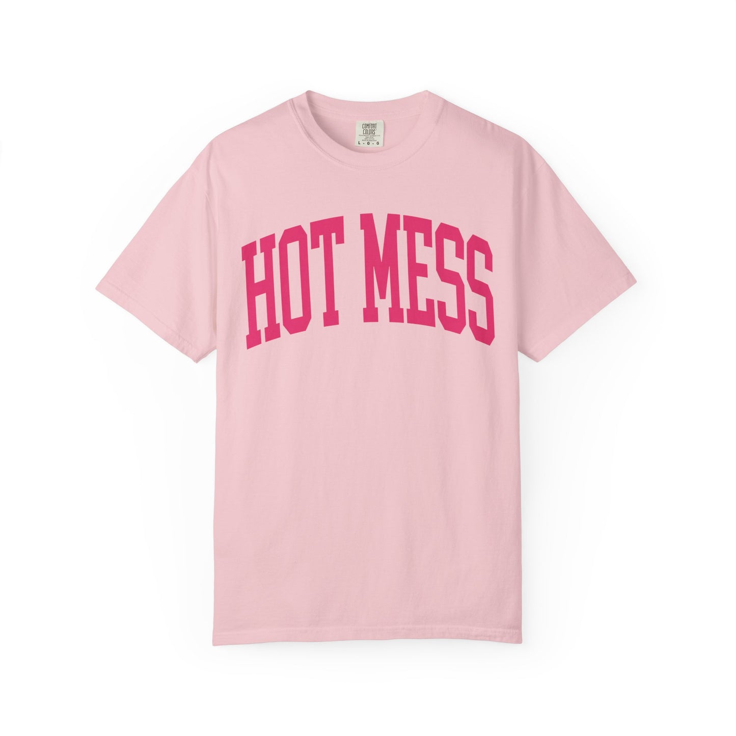 Hot Mess (comfort colors)
