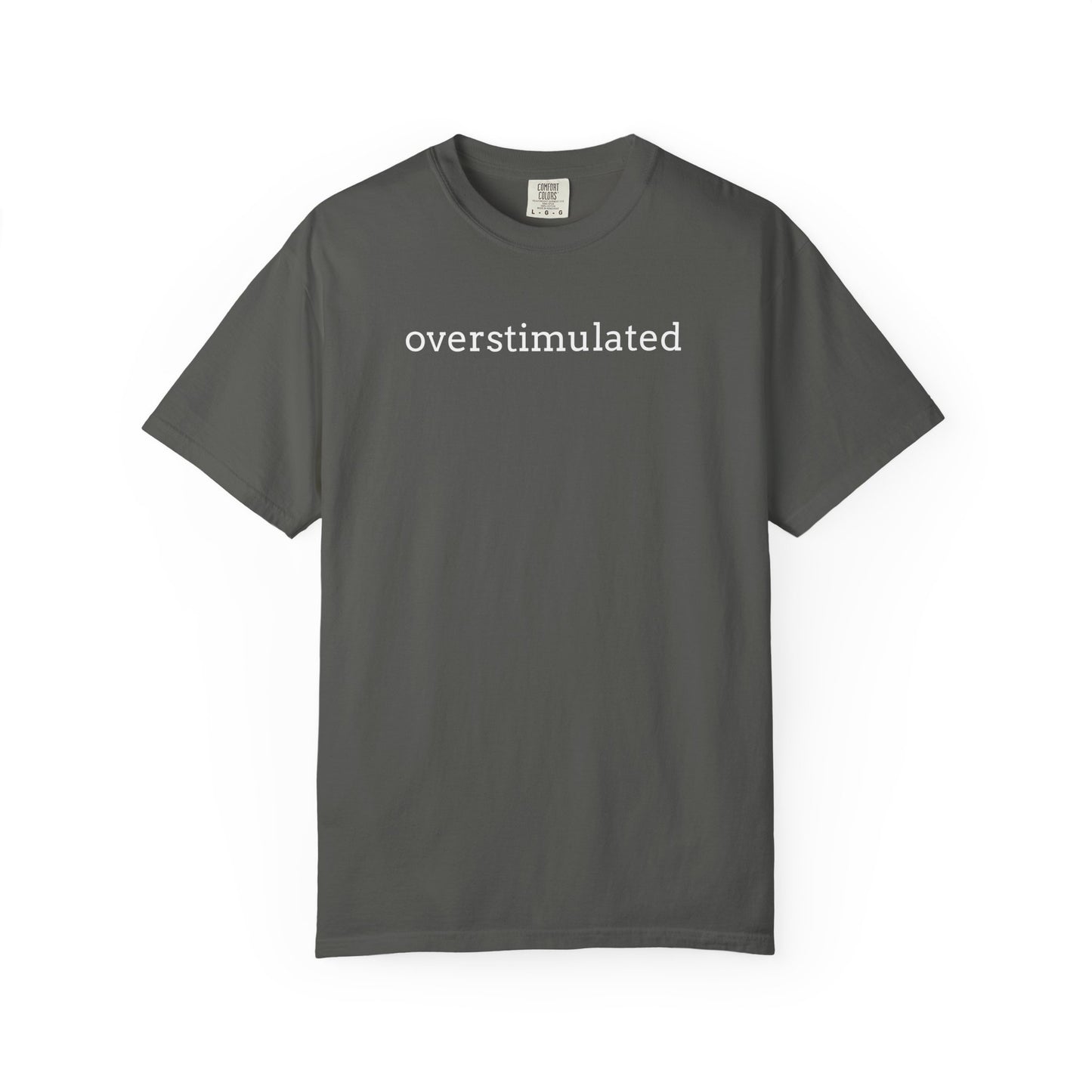Overstimulated T-shirt